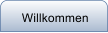 Willkommen