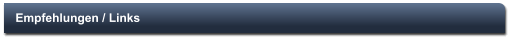 Empfehlungen / Links
