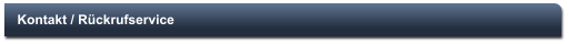 Kontakt / R�ckrufservice